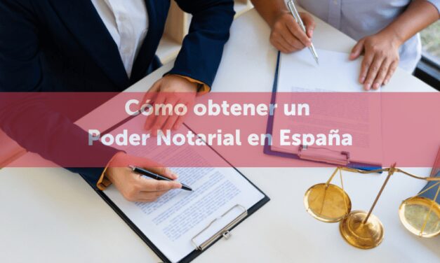 Cómo obtener un poder notarial en España