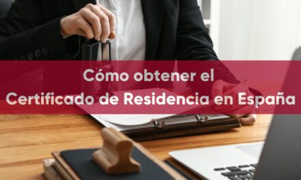 Descubre cómo obtener el certificado de residencia en España